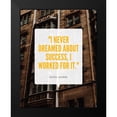 thumbnail image 2 of ArtsyQuotes 15x18 Black Modern Framed Museum Art Print Titled - Estee Lauder Quote: I Worked For It, 2 of 5