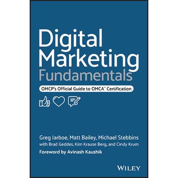 Pre-Owned Digital Marketing Fundamentals: Omcp's Official Guide to Omca Certification (Paperback) 1119894573 9781119894575