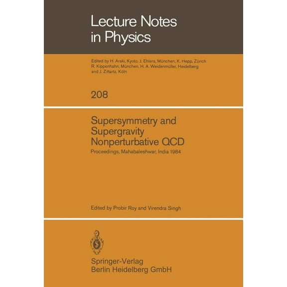 Lecture Notes in Physics Supersymmetry and Supergravity Nonperturbative QCD: Proceedings of the Winter School Held in Mahabaleshwar, India, Janua, Book 208, (Paperback)