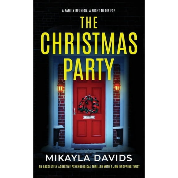 Bailey Family Psychological Thrillers The Christmas Party: An addictive psychological thriller with a jaw-dropping twist, (Paperback)