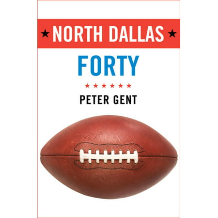 North Dallas Forty - eBook (Best Sushi In North Dallas)