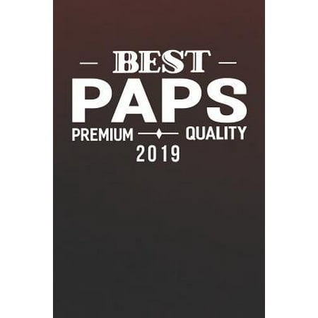 Best Paps Premium Quality 2019 : Family life Grandpa Dad Men love marriage friendship parenting wedding divorce Memory dating Journal Blank Lined Note Book (Best M92 Pap Muzzle Brake)