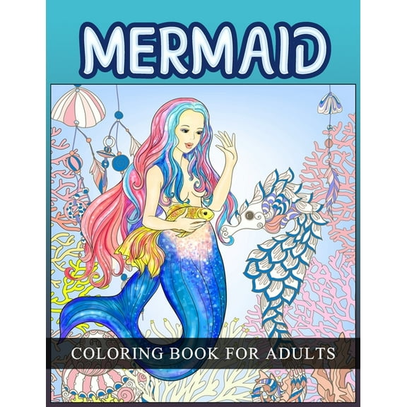 Mermaid Coloring Book For Adults: Magical Coloring Book For Girls, Women For Stress Relief (Paperback)