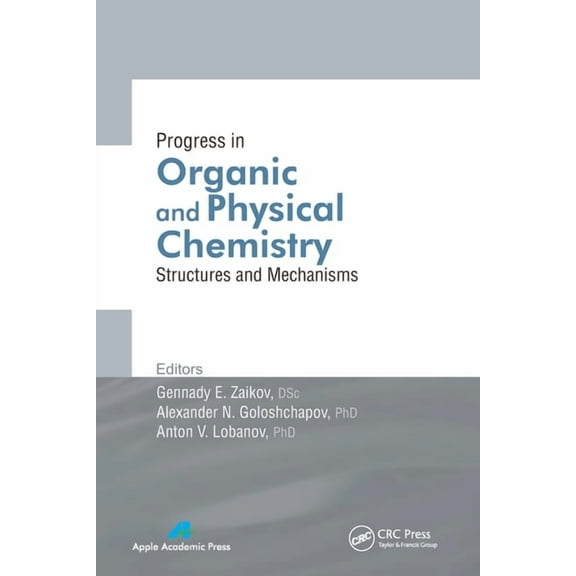 Progress in Organic and Physical Chemistry: Structures and Mechanisms, (Paperback)