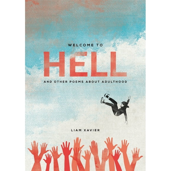 Welcome To Hell: And Other Poems About Adulthood (Paperback)