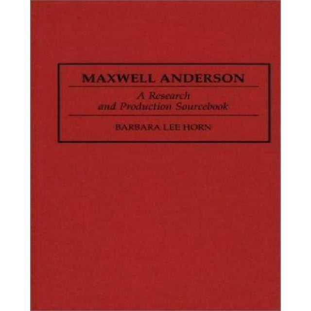 Maxwell Anderson : un Cahier de Recherche et de Production