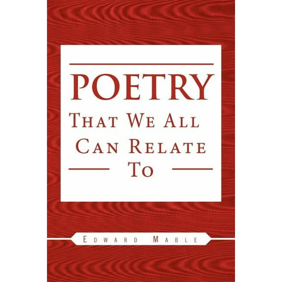 Poetry That We All Can Relate to