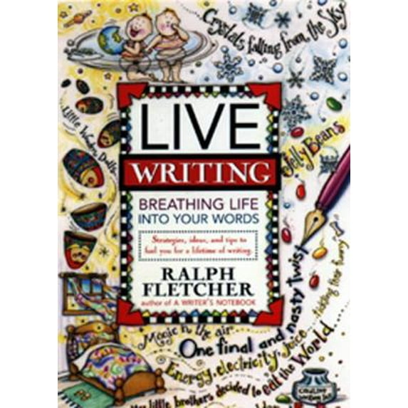 Pre-Owned Live Writing: Breathing Life Into Your Words (Paperback) 0380797011 9780380797011