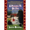 thumbnail image 1 of Pre-Owned A Pedigree to Die for: A Melanie Travis Mystery (Paperback) 157566125X 9781575661254, 1 of 1