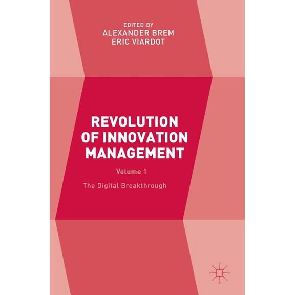 Revolution of Innovation Management: Volume 1 the Digital Breakthrough, (Hardcover)