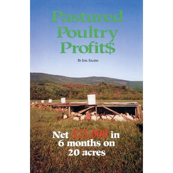Pre-Owned Pastured Poultry Profits (Paperback) 0963810901 9780963810908