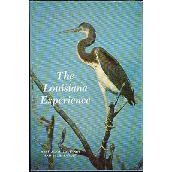 Pre-Owned The Louisiana Experience (Hardcover) 0875116469 9780875116464