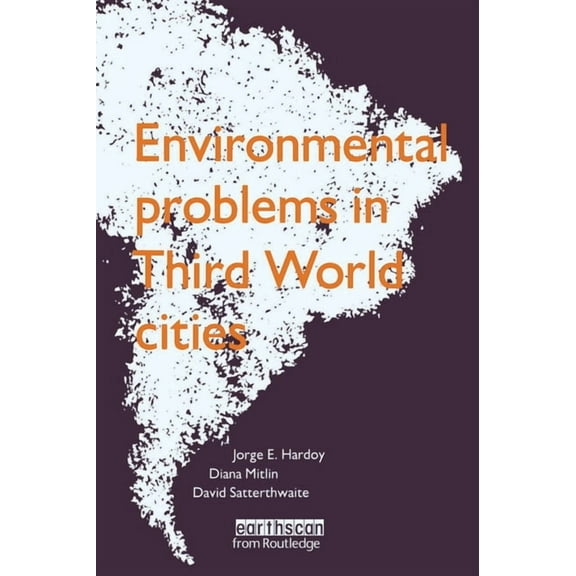 Environmental Problems in Third World Cities, (Paperback)