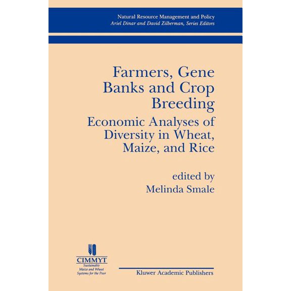 Endocrine Updates Farmers Gene Banks and Crop Breeding: Economic Analyses of Diversity in Wheat Maize and Rice, (Paperback)