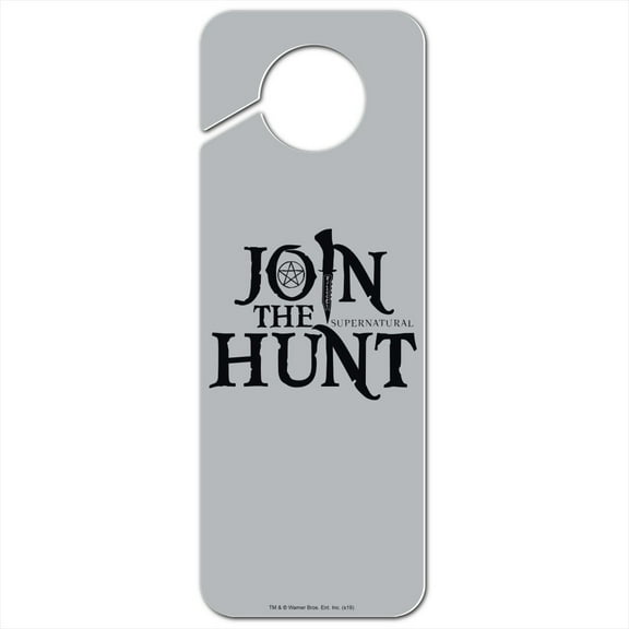 Supernatural Join the Hunt Plastic Door Knob Hanger Sign