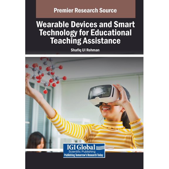 Wearable Devices and Smart Technology for Educational Teaching Assistance, (Paperback)