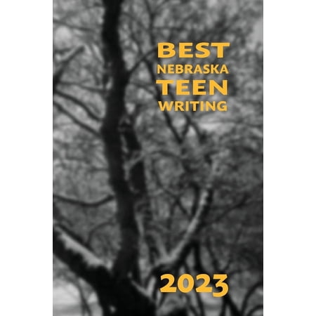 Best Nebraska Teen Writing 2023 (Paperback)