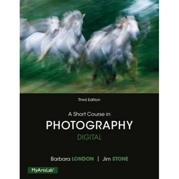 Pre-Owned A Short Course in Photography: Digital (Paperback) by Jim Stone, Barbara London