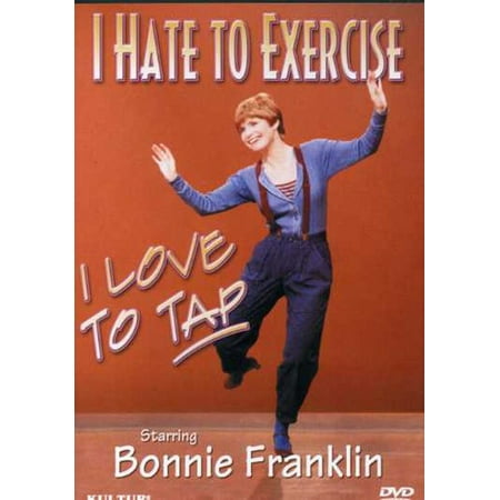 I Hate to Exercise I Love to Tap (DVD) (The Best Exercise Videos)