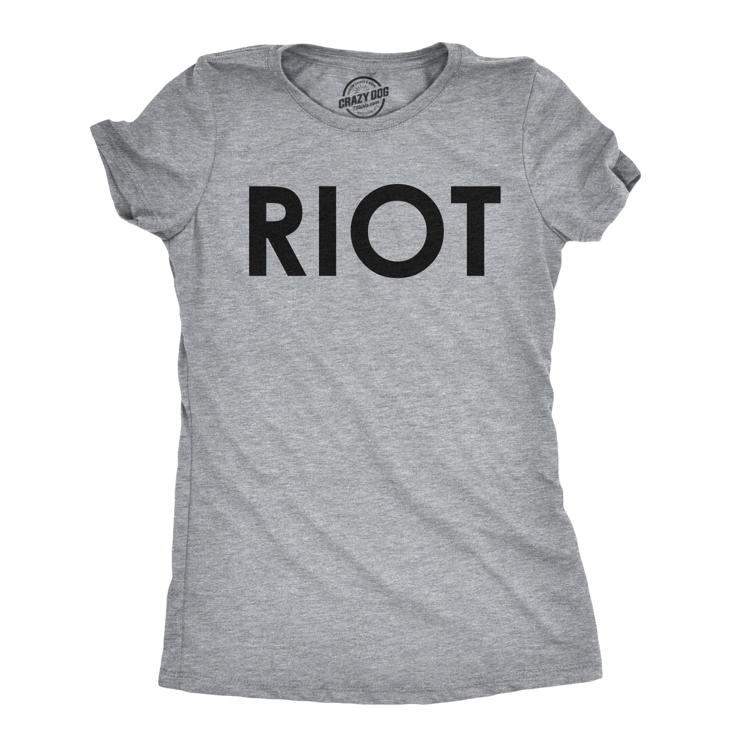 Womens Riot T shirt Funny Shirt for Ladies National Novelty Tees Humor ...