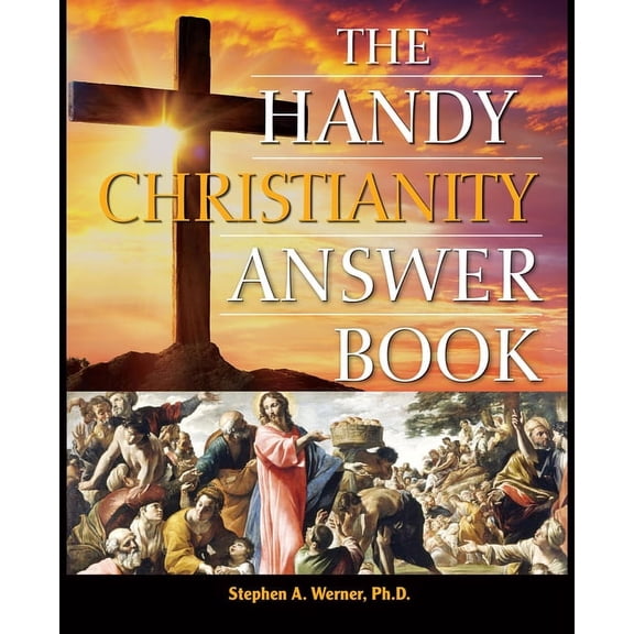 Handy Answer Books The Handy Christianity Answer Book, (Paperback)