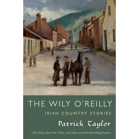 Irish Country Books: The Wily O'Reilly: Irish Country Stories (Paperback)