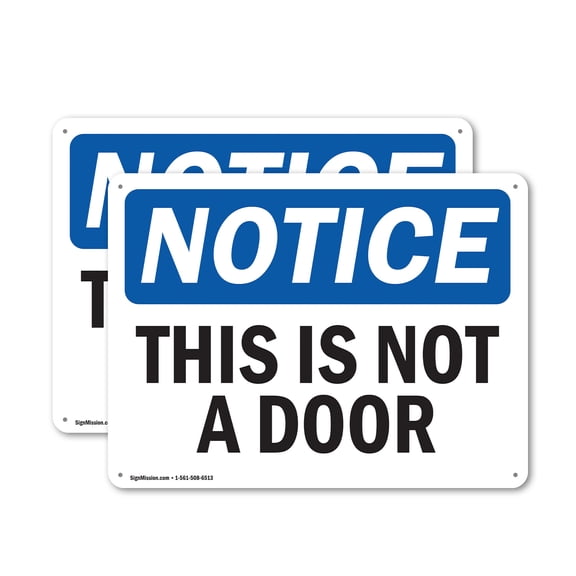 (2 Pack) This Is Not A Door OSHA Notice Sign 24 Inch X 18 Inch Indoor / Outdoor Rust-Free Aluminum Metal Signs for Workplace, Workshop, and Construction Site, Made in the USA