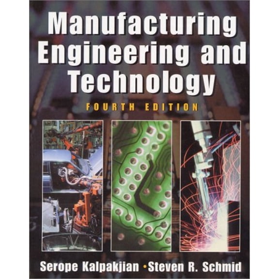 Pre-Owned Manufacturing Engineering and Technology (4th Edition) (Hardcover) 0201361310 9780201361315