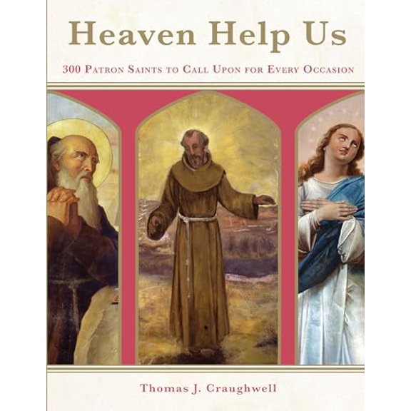 Pre-Owned Heaven Help Us: 300 Patron Saints to Call Upon for Every Occasion, 9780785834656, 0785834656, Paperback,