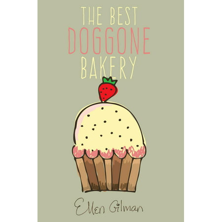 The Best Doggone Bakery - eBook