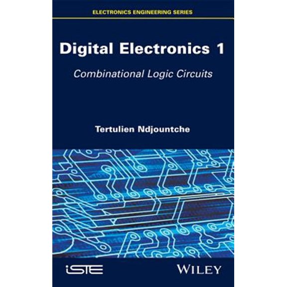 Pre-Owned Digital Electronics 1: Combinational Logic Circuits (Hardcover)