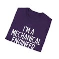 thumbnail image 4 of Motivational Saying Mechanical Engineer Learning School Gag Novelty Women Men Sarcasm Husband Worker Father Unisex Softstyle T-Shirt, 4 of 4