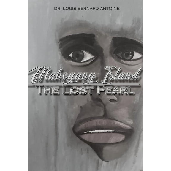 Mahogany Island: The Lost Pearl, (Paperback)