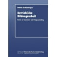 thumbnail image 1 of Betriebliche Bildungsarbeit: Return on Investment Und Erfolgscontrolling, 1 of 1