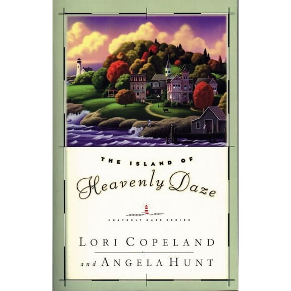 Heavenly Daze The Island of Heavenly Daze: A Small-Town, Inspirational Tale Where Miracles Abound, (Paperback)