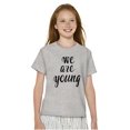 thumbnail image 4 of Young and Pretty Inspirational Lyrics Girls Kids T Shirt Tees Teen Brisco Brands M, 4 of 6