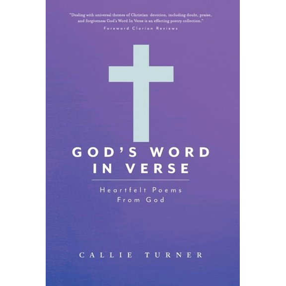 God's Word In Verse: Heartfelt Poems From God, (Hardcover)