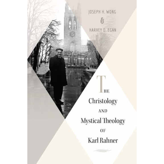 Christology and Mystical Theology of Karl Rahner, (Paperback)