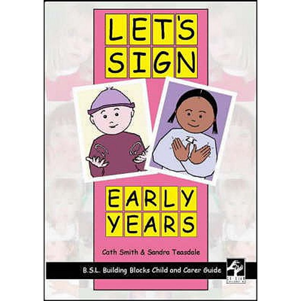 Let's Sign Early Years BSL Child and Carer Guide (Other) Walmart