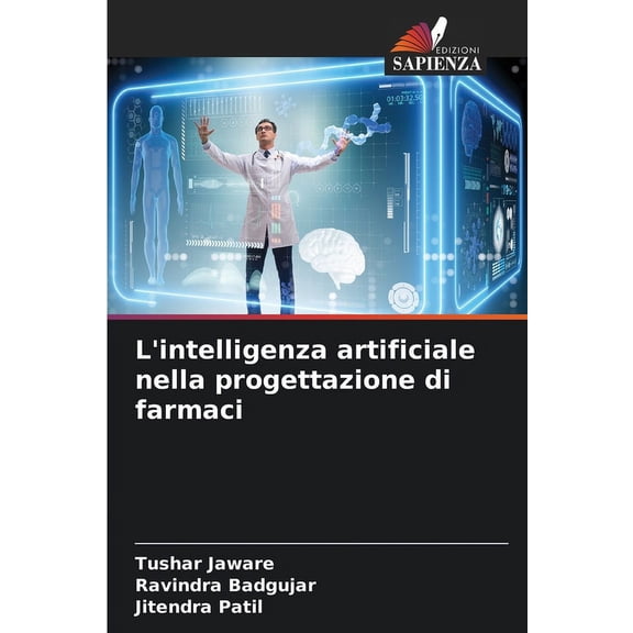 L'intelligenza artificiale nella progettazione di farmaci, (Paperback)