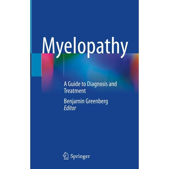 Myelopathy: A Guide to Diagnosis and Treatment, (Hardcover)