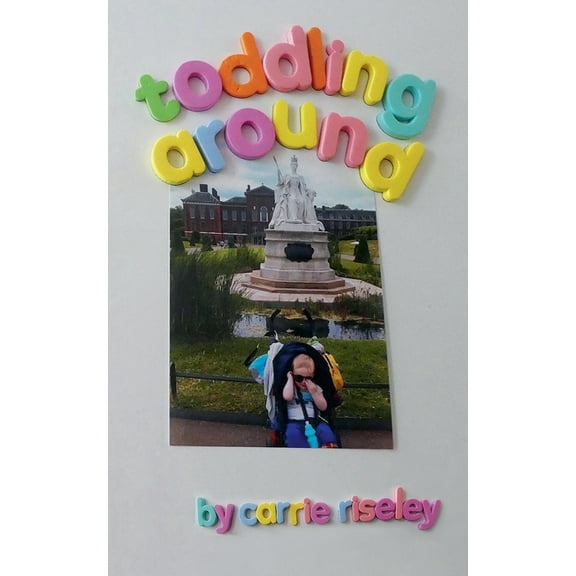 Toddling Around, (Paperback)