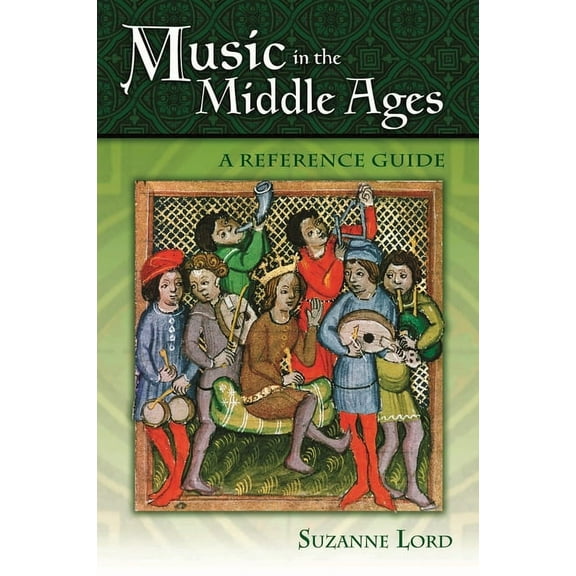 Music in the Middle Ages: A Reference Guide, (Hardcover)