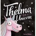 thumbnail image 1 of Thelma the Unicorn, Aaron Blabey Hardcover, 1 of 2