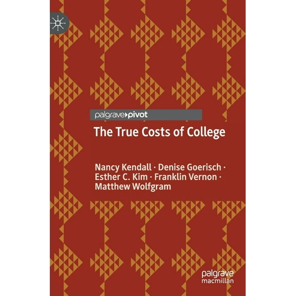 The True Costs of College, (Hardcover)