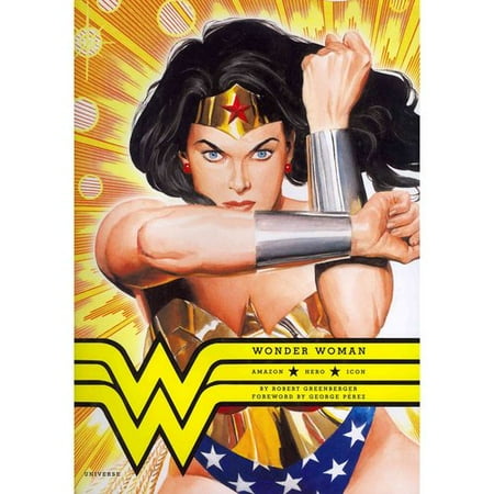 Wonder Woman: Amazon. Hero. Icon.