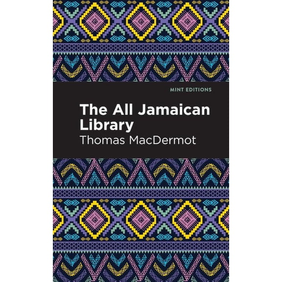 Mint Editions (Tales from the Caribbean) The All Jamaican Library, (Hardcover)