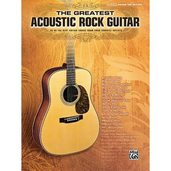 Pre-Owned The Greatest Acoustic Rock Guitar: 45 of the Best Guitar Songs from Your Favorite Artists (Authentic Guitar Tab) (Paperback) 0739046144 9780739046142