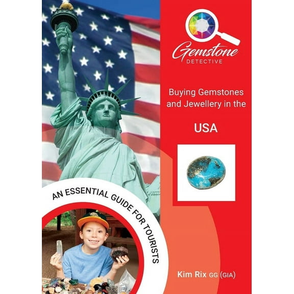 The Gemstone Detective: Buying Gemstones and Jewellery in the USA, (Paperback)