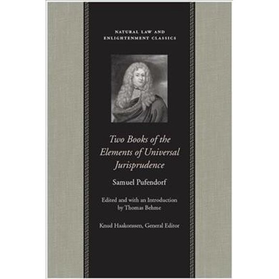 Natural Law Paper: TWO BOOKS OF THE ELEMENTS OF UNIVERSAL JURISPRUDENCE (Paperback)